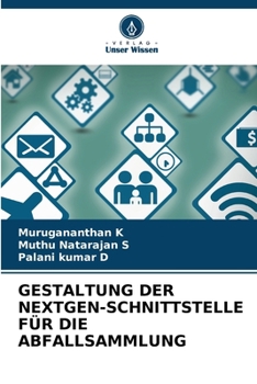 Paperback Gestaltung Der Nextgen-Schnittstelle Für Die Abfallsammlung [German] Book