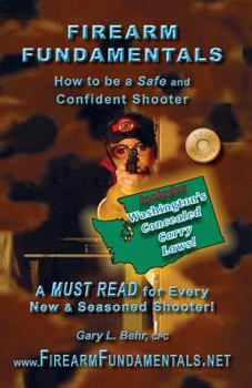 Paperback Firearm Fundamentals: WA - How to be a Safe and Confident Shooter Book