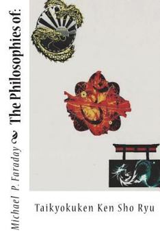 Paperback The Philosophies of: : Taikyokuken Ken Sho Ryu Book
