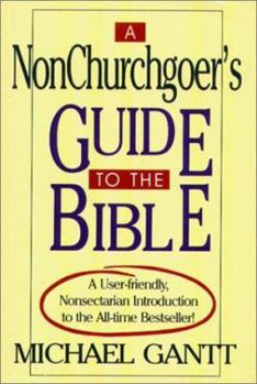 Paperback A Non-Churchgoer's Guide to the Bible Book