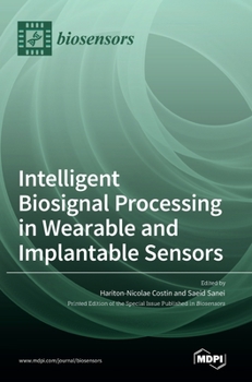 Hardcover Intelligent Biosignal Processing in Wearable and Implantable Sensors Book