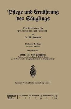 Paperback Pflege Und Ernährung Des Säuglings: Ein Leitfaden Für Pflegerinnen Und Mütter [German] Book