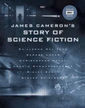 Hardcover James Cameron's Story of Science Fiction Book