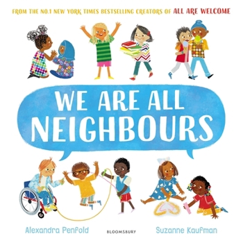 Paperback We Are All Neighbours: From the creators of All Are Welcome Book