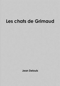 Paperback Les chats de Grimaud [French] Book