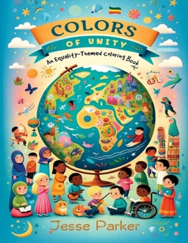 Paperback Colors of Unity: An Equality-Themed Coloring Book