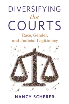 Paperback Diversifying the Courts: Race, Gender, and Judicial Legitimacy Book