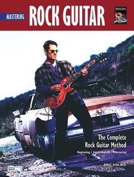 Paperback Complete Rock Guitar Method: Mastering Rock Guitar, Book & CD Book