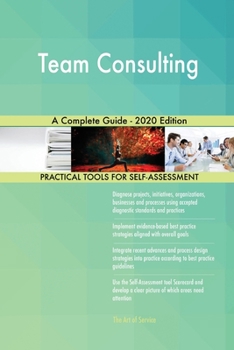 Paperback Team Consulting A Complete Guide - 2020 Edition Book
