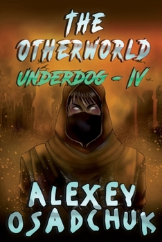 The Otherworld - Book #4 of the Underdog