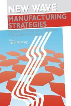 Paperback New Wave Manufacturing Strategies: Organizational and Human Resource Management Dimensions Book