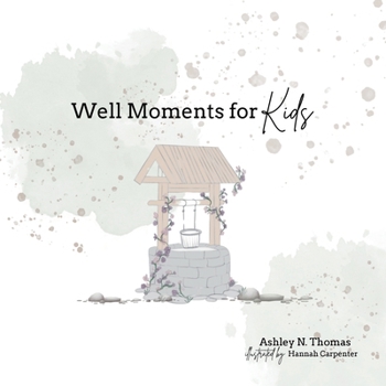 Paperback Well Moments for Kids Book