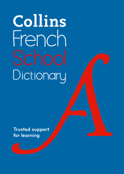 Paperback French School Dictionary: Trusted support for learning Book