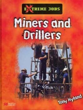 Hardcover Miners and Drillers Book