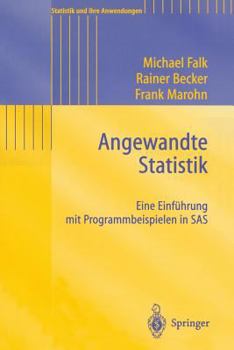 Paperback Angewandte Statistik: Eine Einführung Mit Programmbeispielen in SAS [German] Book