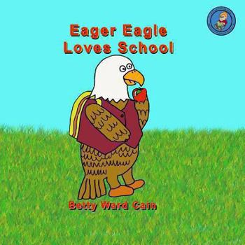 Paperback Eager Eagle Loves School Book