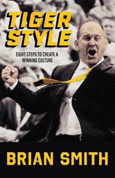 Paperback Tiger Style: Eight Steps to Create a Winning Culture Book