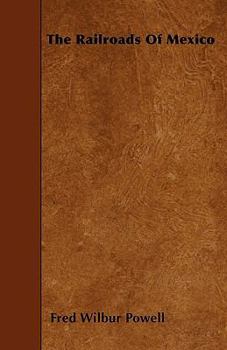 Paperback The Railroads of Mexico Book