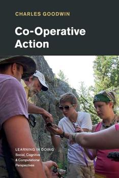 Co-Operative Action - Book  of the Learning in Doing: Social, Cognitive and Computational Perspectives