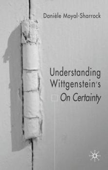 Paperback Understanding Wittgenstein's on Certainty Book