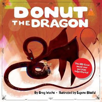 Paperback Donut The Dragon - RED COVER, (Give to Charity!) Book