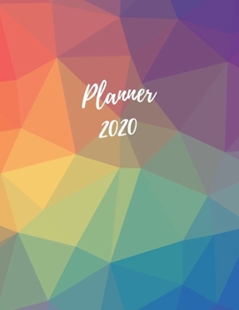 2020 Planner Weekly Monthly Geometric Colors, Daily Agenda, Calendar 12 months large (8,5 x 11 in) Pretty gift: Jan 1, 2020 to Dec 31, 2020: Weekly & Monthly View Planner, Organizer & Diary Notebook J