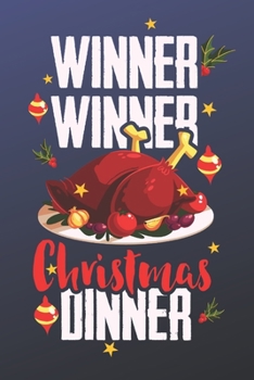 Dinner Dinner Christmas Dinner: Funny Christmas Quote With Turkey Perfect For Christmas Gifts 6in x 9in