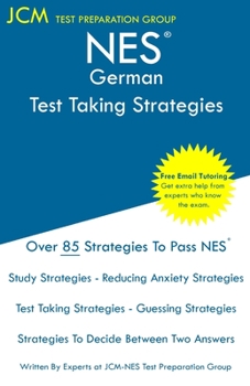Paperback NES German - Test Taking Strategies: NES 403 Exam - Free Online Tutoring - New 2020 Edition - The latest strategies to pass your exam. Book