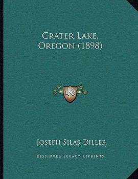 Paperback Crater Lake, Oregon (1898) Book