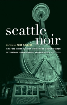 Seattle Noir (Akashic Noir) - Book  of the Akashic noir