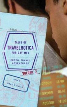 Paperback Tales of Travelrotica for Gay Men Volume 2: Erotic Travel Adventures Book
