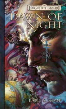 Dawn of Night - Book #3 of the Chronicles of Erevis Cale