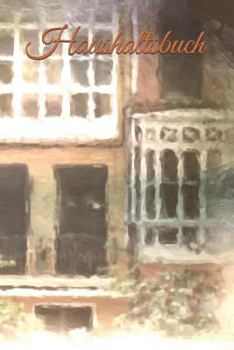 Haushaltsbuch : Haushaltsbuch Jahreskosten Tageskosten Einkauf Verdienst Ausgaben Monatskosten Familie Sportverein Hobby Nebenkosten