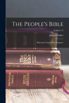 Paperback The People's Bible: Discourses Upon Holy Scripture; Volume 15 Book