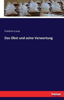 Paperback Das Obst und seine Verwertung [German] Book