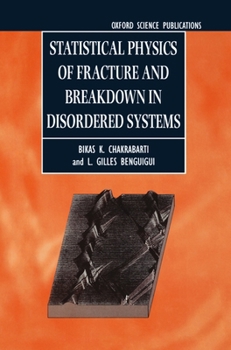 Hardcover Statistical Physics of Fracture and Breakdown in Disordered Systems Book