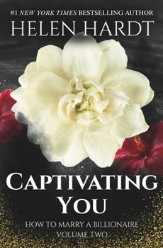 Paperback Captivating You: How to Marry a Billionaire Two Book