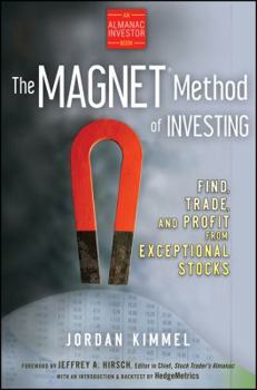 Hardcover The Magnet Method of Investing: Find, Trade, and Profit from Exceptional Stocks Book