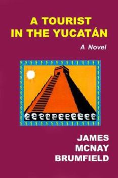 Paperback A Tourist in the Yucatan Book