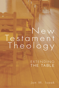 Hardcover New Testament Theology: Extending the Table Book