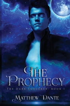 Paperback The Prophecy: The Dark Sorcerer Book