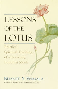 Paperback Lessons of the Lotus: Practical Spiritual Teachings of a Traveling Buddhist Monk Book
