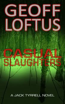 Paperback Casual Slaughters (The Jack Tyrrell Novels) Book