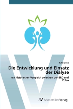 Paperback Die Entwicklung und Einsatz der Dialyse [German] Book