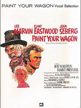 Paperback Paint Your Wagon: Vocal Selections Book