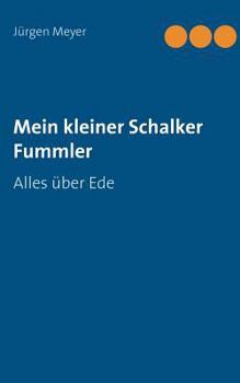 Paperback Mein kleiner Schalker Fummler: Alles über Ede [German] Book