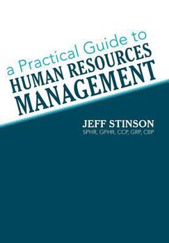 Hardcover A Practical Guide to Human Resources Management Book