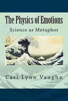 Paperback The Physics of Emotions Book