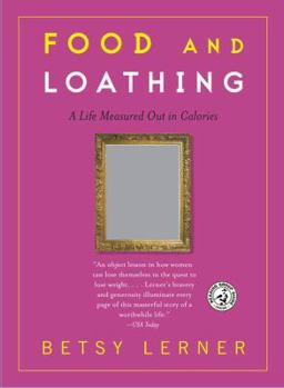 Paperback Food and Loathing: A Life Measured Out in Calories Book