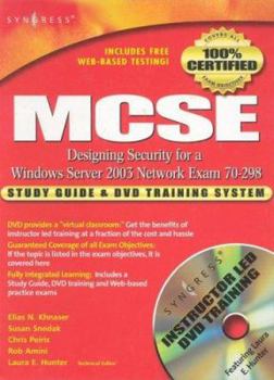 Hardcover MCSE Designing Security for a Windows Server 2003 Network: Exam 70-298 [With DVD] Book